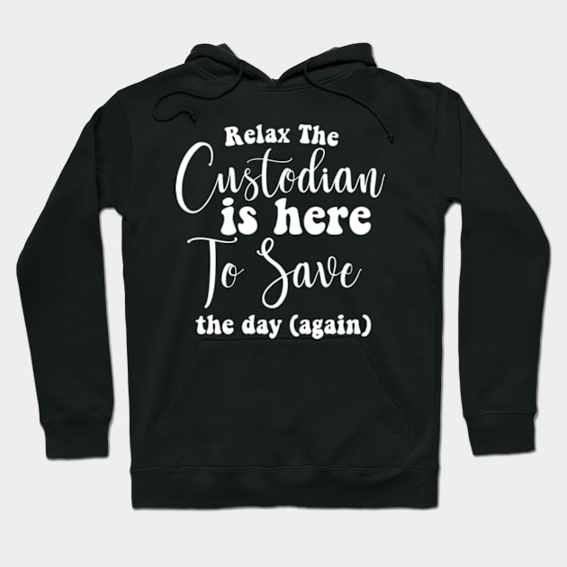 Custodian To Save The Day Janitor Guard Caretaker Porter Hoodie by David Brown